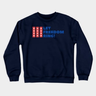 LET FREEDOM RING!chemise vintage du 4 juillet, t-shirt du 4 juillet, 4 juillet usa, 4 juillet drapeau, 4 juillet vacances, 4 juillet Crewneck Sweatshirt